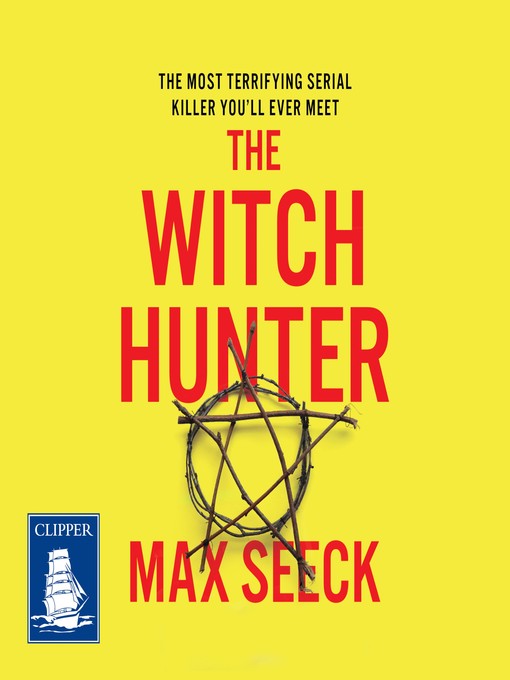 Title details for The Witch Hunter by Max Seeck - Available